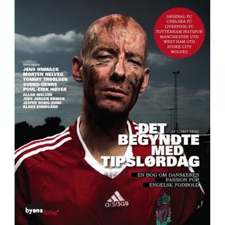 Det begyndte med Tipslørdag - en bog om danskeres passion for engelsk fodbold