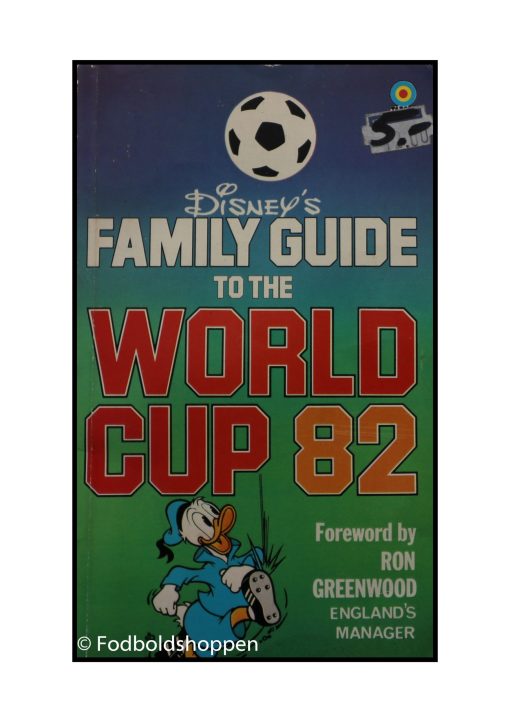Disney's family guide to World Cup 82
