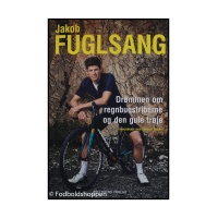 Jakob Fuglsang - Drømmen om regnbuestriberne og den gule trøje