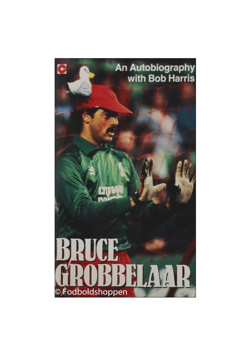 Bruce Grobbelaar - An Autobiography with Bob Harris