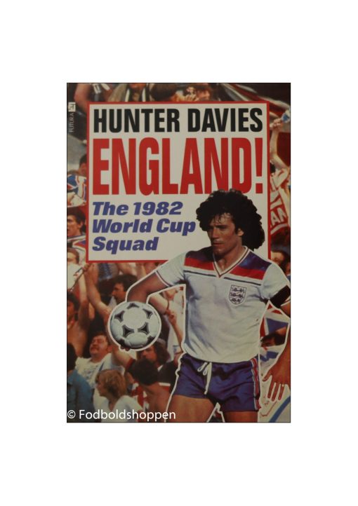 England - The 1982 World Cup Squad af Hunter Davies