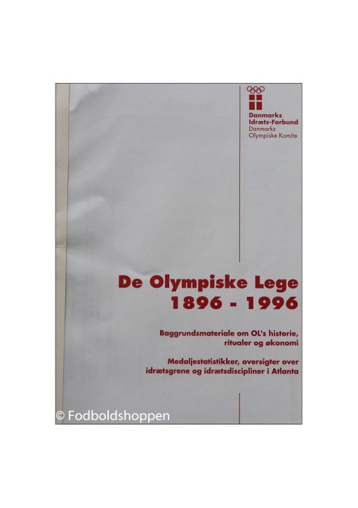 De olympiske lege 1896 - 1996 udgivet af DIF og Olympisk Komite