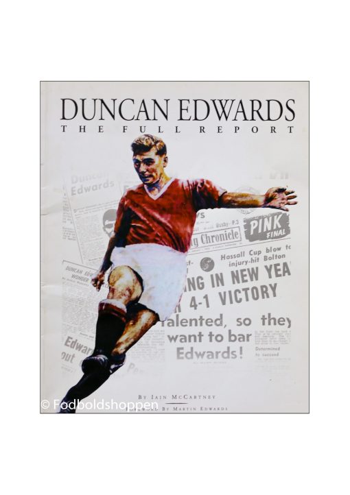 Duncan Edwards - The Full Report