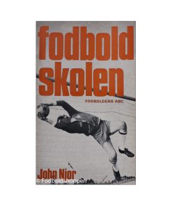 Fodboldskolen - Fodboldskolens ABC af John Njor