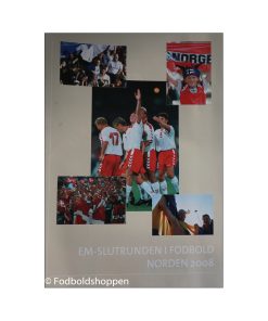 Hæfte : Oplæg til EM slutrunden i Fodbold Norden 2008