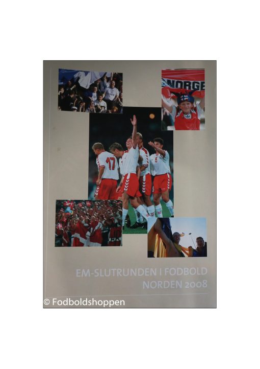 Hæfte : Oplæg til EM slutrunden i Fodbold Norden 2008