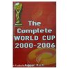 The Complete World Cup 2000-2006