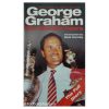 George Graham: The Wonder Years