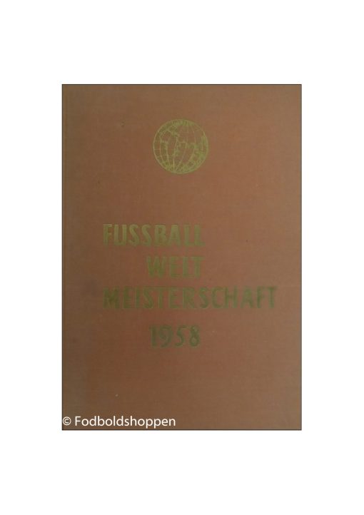 Fussball Welt Meisterschaft 1958