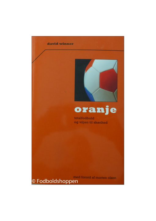 Oranje - Totalfodbold og viljen til skønhed