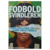 Fodboldsvindleren - Fodboldspilleren der ikke kunne spille fodbold