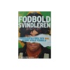 Fodboldsvindleren - Fodboldspilleren der ikke kunne spille fodbold