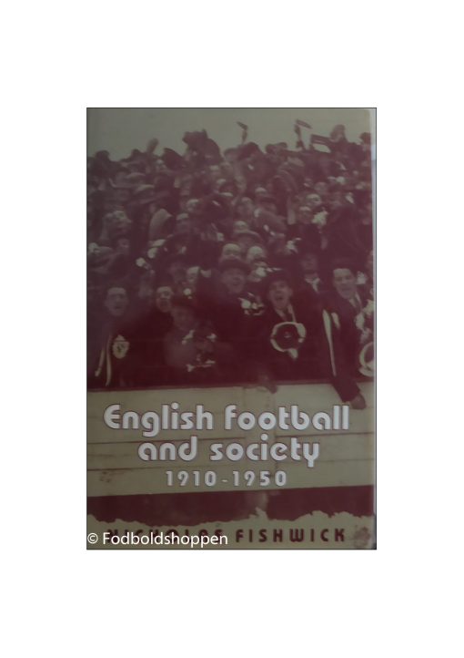 English football and society 1910 - 1950