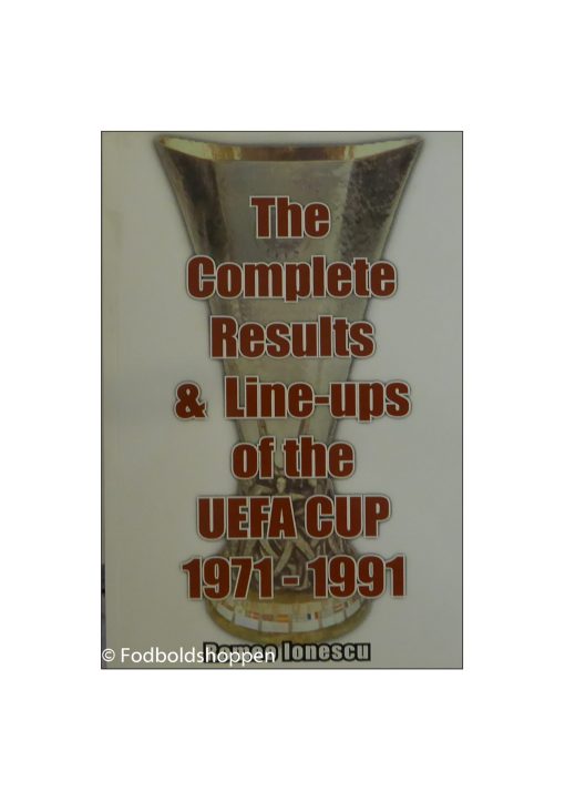 The complete results & Line-ups of the UEFA Cup 1971-1991