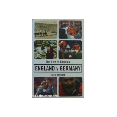 The Best of Enemies: England v Germany