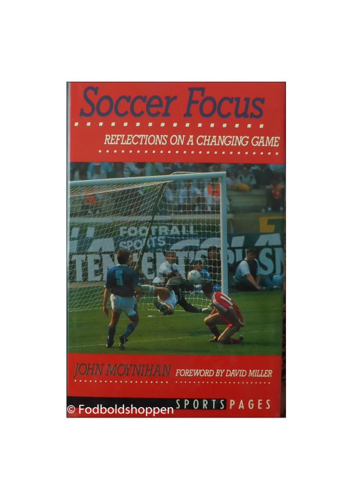 Soccer Focus¨- Reflections on a Changing Game