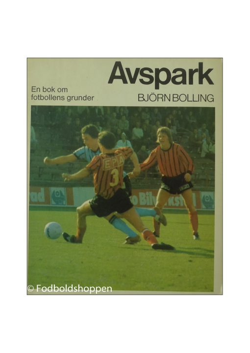 Avspark - En bok om fotbollens grunder