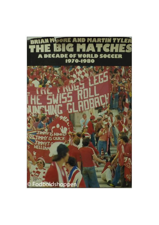 The Big Matches - A Decade of World Soccer 1970-1980