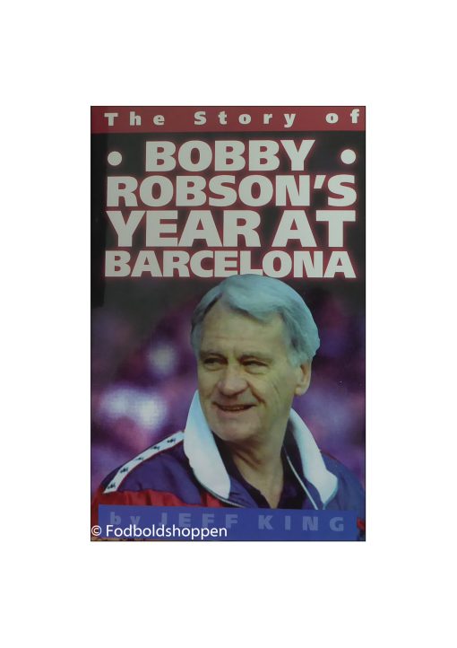 The Story of Bobby Robson's Year at Barcelona