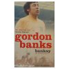 Gordon Banks - Banksy