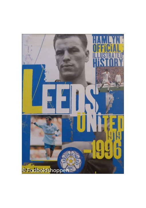 Official Illustrated History of Leeds United - 1919-1996