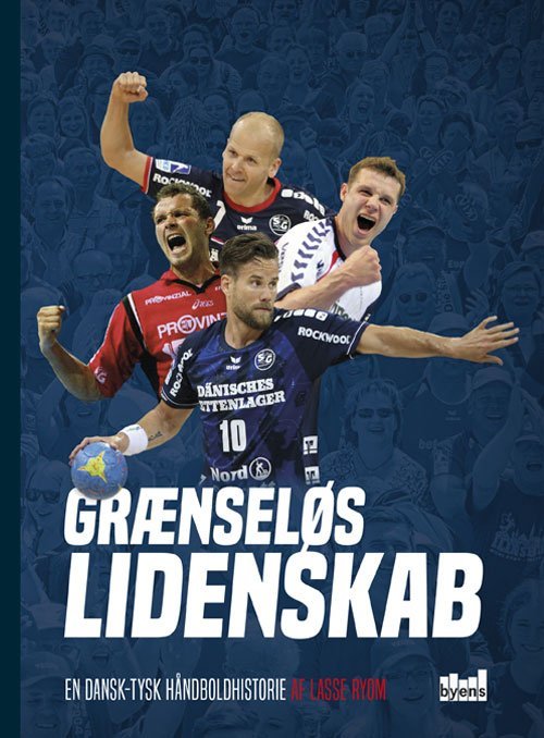 Grænseløs Lidenskab - En dansk-tysk håndboldhistorie