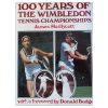 An illustrated centenary history of the Wimbledon Championships