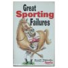 Great Sporting Failures