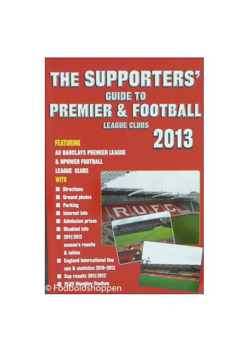 The Supporters Guide to Premier & Football League Clubs 2013