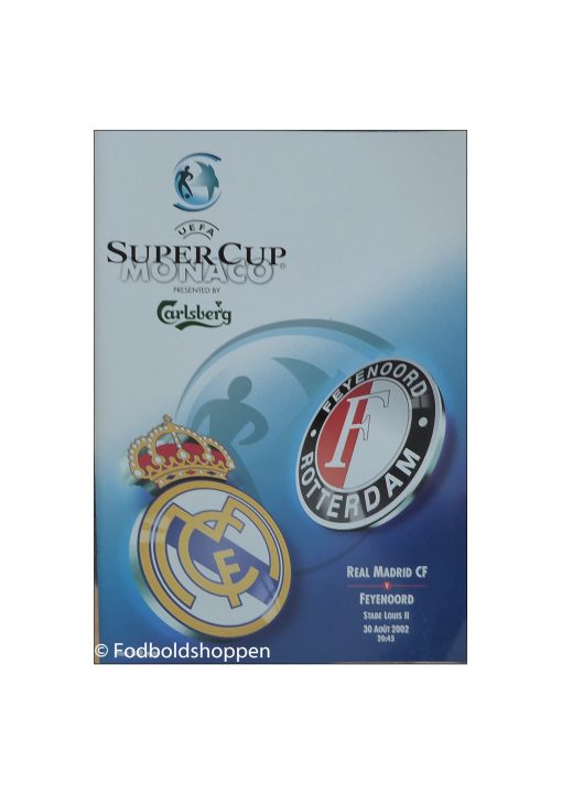 Super Cup Finale 2002 - Real Madrid - Feyenoord