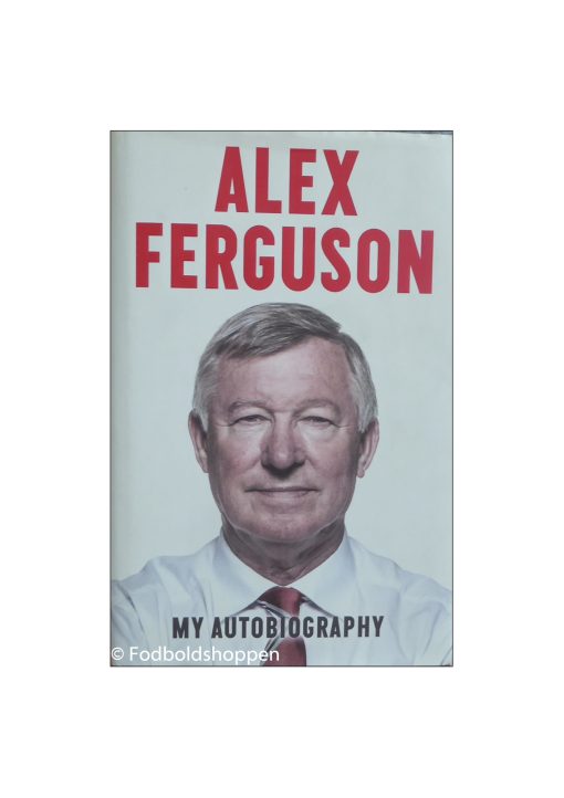 Alex Ferguson: My Autobiography