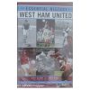 The Essential History of West Ham United