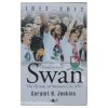 Proud to be a Swan - 1912 - 2012. History of Swansea City AFC