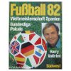 Fussball 82 - VM , Bundesliga, Pokale