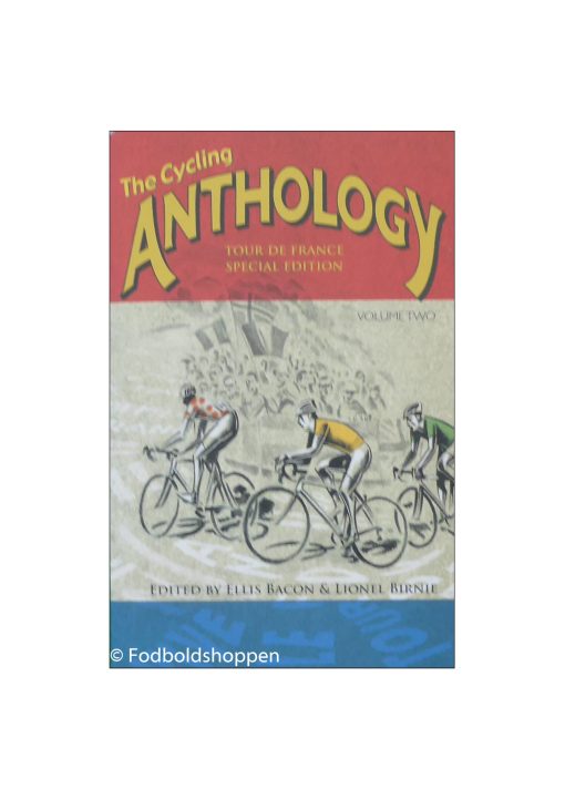 The Cycling Anthology: Volume 2: Tour De France Edition