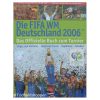 Die FIFA WM Deutschland 2006™