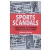 Sports Scandals: True Stories of Cheating, Corruption and Greed