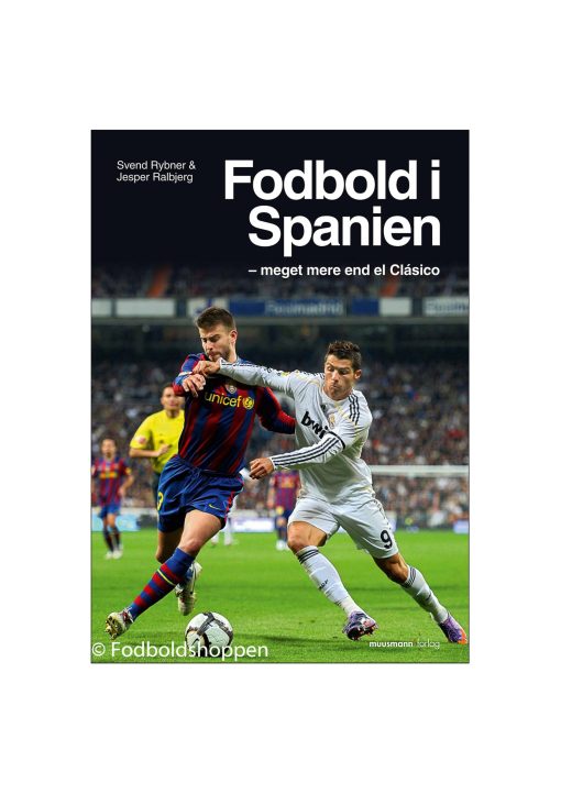 Fodbold i Spanien - meget mere end el Clasico