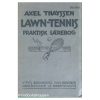 Axel Thayssen - Lawn-Tennis. Praktisk lærebog