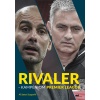 Rivaler: kampen om Premier League