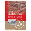 Jerne Idrætsforening er en idrætsforening beliggende i Esbjerg-bydelen Jerne. Den blev grundlagt i 1906. Bogen blev udgivet i forbindelse med 100 års jubilæet i 2006