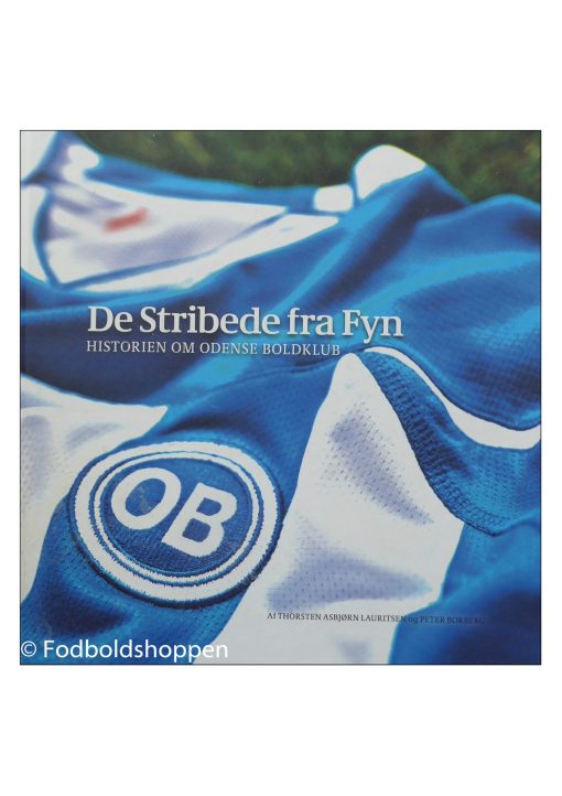De stribede fra Fyn - Historien om Odense Boldklub