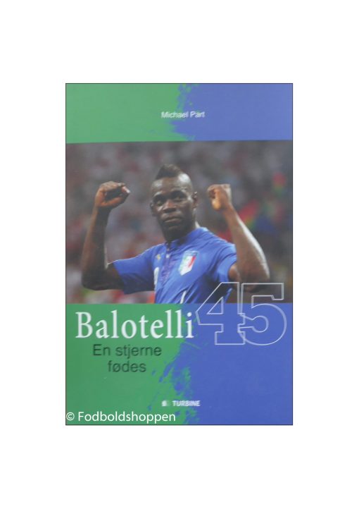 Balotelli 45 - En stjerne fødes