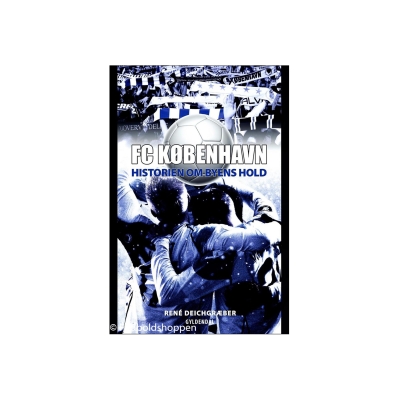 FC København - Historien om Byens Hold