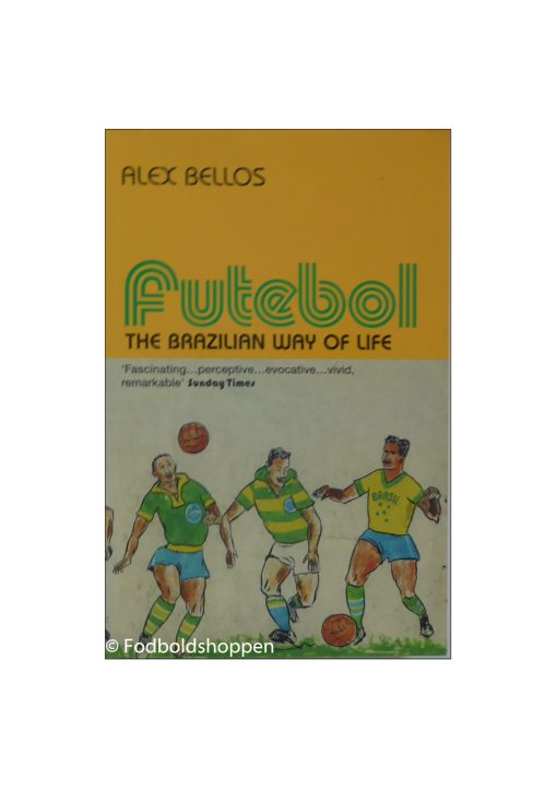 Futebol - The Brazilian way of life