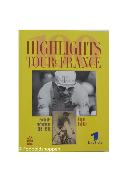 Highlights Tour De France 1903-1998