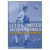 This is the first book published to cover the international careers of players during their time with Leeds United