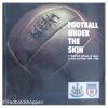 Football under the skin