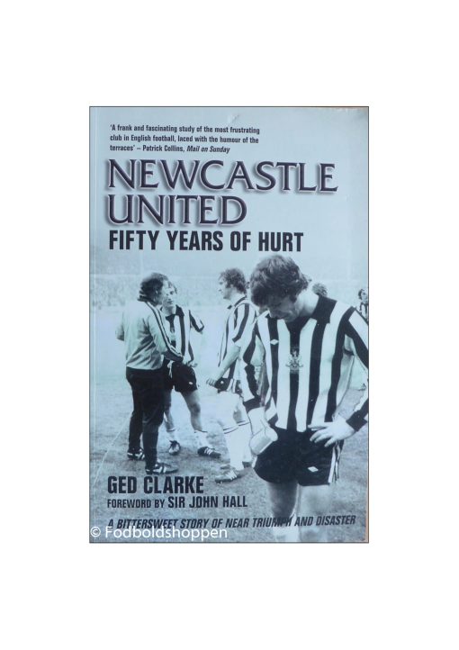 Newcastle United - Fifty Years of Hurt