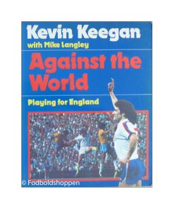 Kevin Keegan - Against the World: Playing for England